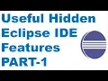 Useful Hidden Eclipse Features PART 1