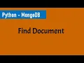 Part 6 - Find document in MongoDB using PyMongo Python and MongoDB
