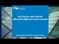 San Francisco and Covid-19 What Went Right and Lessons Learned