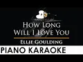 Download Lagu Ellie Goulding - How Long Will I Love You - Piano Karaoke Instrumental Cover with Lyrics