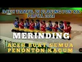 Download Lagu MERINDING || SENI TARI ACEH (RATOH DU'EK) TAMPIL Di CLOSING PON XX PAPUA 2021