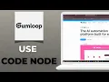 How to Use the Code Node in Gumloop 2025 Guide