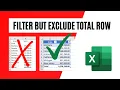 How to Filter Excel Data and Exclude Bottom Total Row
