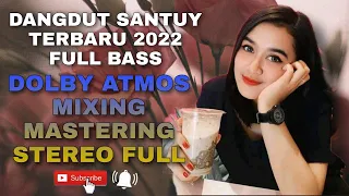 Download DANGDUT SANTUY FULL BASS TERBARU 2022 DANGDUT LAWAS DANGDUT ORGEN TUNGGAL MP3