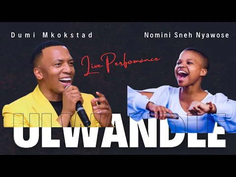 Download MP3 Dumi Mkokstad And Nomini Nyawose Live - Ulwandle lwababona begcwele inkazimulo