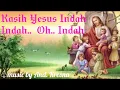 Kasih Yesus Indah Indah Oh Indah | Karaoke Dengan Lirik