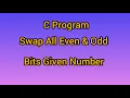 C Program to swap all even odd bits in given number Bit Manipulation