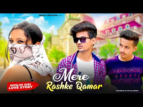 Download MP3 Mere Rashke Qamar | Junaid Asghar | College Love Story | New Hindi Song | PRASV Creation | Prashant