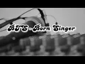 Download Lagu BTS - Born Singer (Lirik \u0026 Sub Indo)