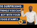 10 Surprising Things You Can Buy with Food Stamps