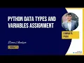 Introduction to Python Data Types and Variable Assignment