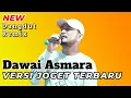 Download Lagu LAGU JOGET TERBARU || DAWAI ASMARA COVER MY SANAKY - LAGU REMIX ACARA PESTA