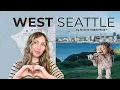 Why Everyone s Talking About West Seattle in 2025