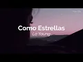 Como Estrellas - La Young - LETRA