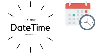 DateTime Module in Python Pytz 2020