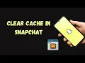 Clear Snapchat Cache What Happens
