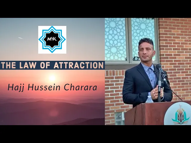 ⁣The Law of Attraction | Hajj Hussein Charara | MYC