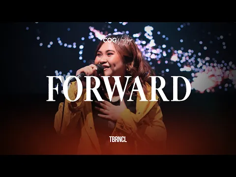Download MP3 Forward | Live from COG Dasma Sanctuary | COG Worship