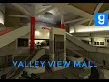 Exploring Valley View Mall Garry s Mod No Commentary