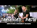 Download Lagu TANYA HATI - PASTO ( LIRIK) COVER BY NABILA MAHARANI FT. TRI SUAKA DI MENOEWA KOPI