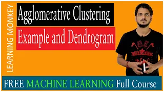 Agglomerative Clustering Example and Dendrogram Lesson 112 Machine Learning Learning Monkey