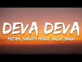 Deva Deva - Brahmastra Arijit Singh Om Deva Deva namah