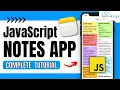 Build Your Own Notes Taking App using JavaScript JavaScript Notes App Project