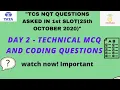 Tcs nqt 2021 technical and coding questions asked on 25th october TCS NQT day 2