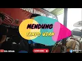 Download Lagu MENDUNG TANPO UDAN AL - BAROKAH KOPLO KENDANG RAMPAK