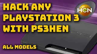 Hack Any PlayStation 3 with PS3HEN and play all the games - All models