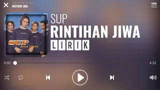 Download Sup - Rintihan Jiwa [Lirik] MP3