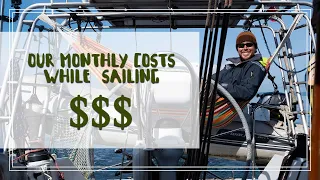 What it Cost Us to Sail for 6 Months | Ch4 E50 | The Wayward Life