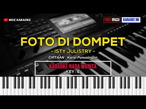 Download MP3 FOTO DI DOMPET - NADA WANITA | FREE MIDI | KARAOKE POP MANADO | KARAOKE HD | MOZ KARAOKE