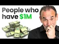 The Psychology of People Who Have 1M Net Worth