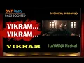 Download Lagu Vikram Vikram ~ Voice Of Kamal Hassan ~ ILAYARAJA 🎼 5.1 SURROUND 🎧 BASS BOOSTED 🎧 Ulaga Nayagan