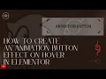How to Create an Animation Button Effect on Hover in Elementor