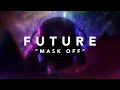 Download Lagu Future - Mask Off (Official Lyric Video)