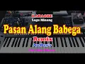 Lagu Minang - PASAN ALANG BABEGA  - KARAOKE