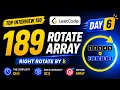 Day 6 LeetCode 189 Rotate Array Reversal Algorithm Explained Top Interview 150