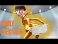 Despicable Me But Only When Vector is on Screen