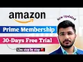 Amazon Prime Membership 30-Days Free Trial Live Process Amazon Prime Membership Free Me Kaise Len
