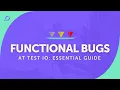 Functional Bug Testing Test IO s Complete Guide to Software Bug Detection