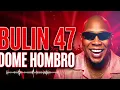 Bulin 47 x Kevin Wai – Dame Hombro 🔥 (2026)