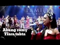 Download Lagu Familys group || Tiara tahta_ Abang romy