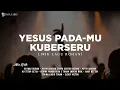 Lagu Yesus pada-Mu Kuberseru - Symphony Worship (Lirik) Lagu Rohani [Mix]