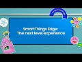 SDC22 SmartThings Edge The next level experience