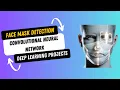 DL Project 5 Face Mask Detection using Convolutional Neural Network CNN - Deep Learning Projects