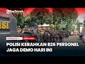 Download Lagu Polisi Kerahkan 826 Personel Jaga Demo Hari ini