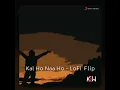 Kal Ho Naa Ho Lofi Flip
