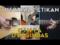 Lagu (TUTORIAL GITAR) C.I.N.T.A - D'BAGINDAS | PETIKAN LENGKAP